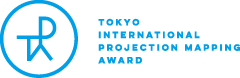 TOKYO INTERNATIONAL PROJECTION MAPPING AWARD