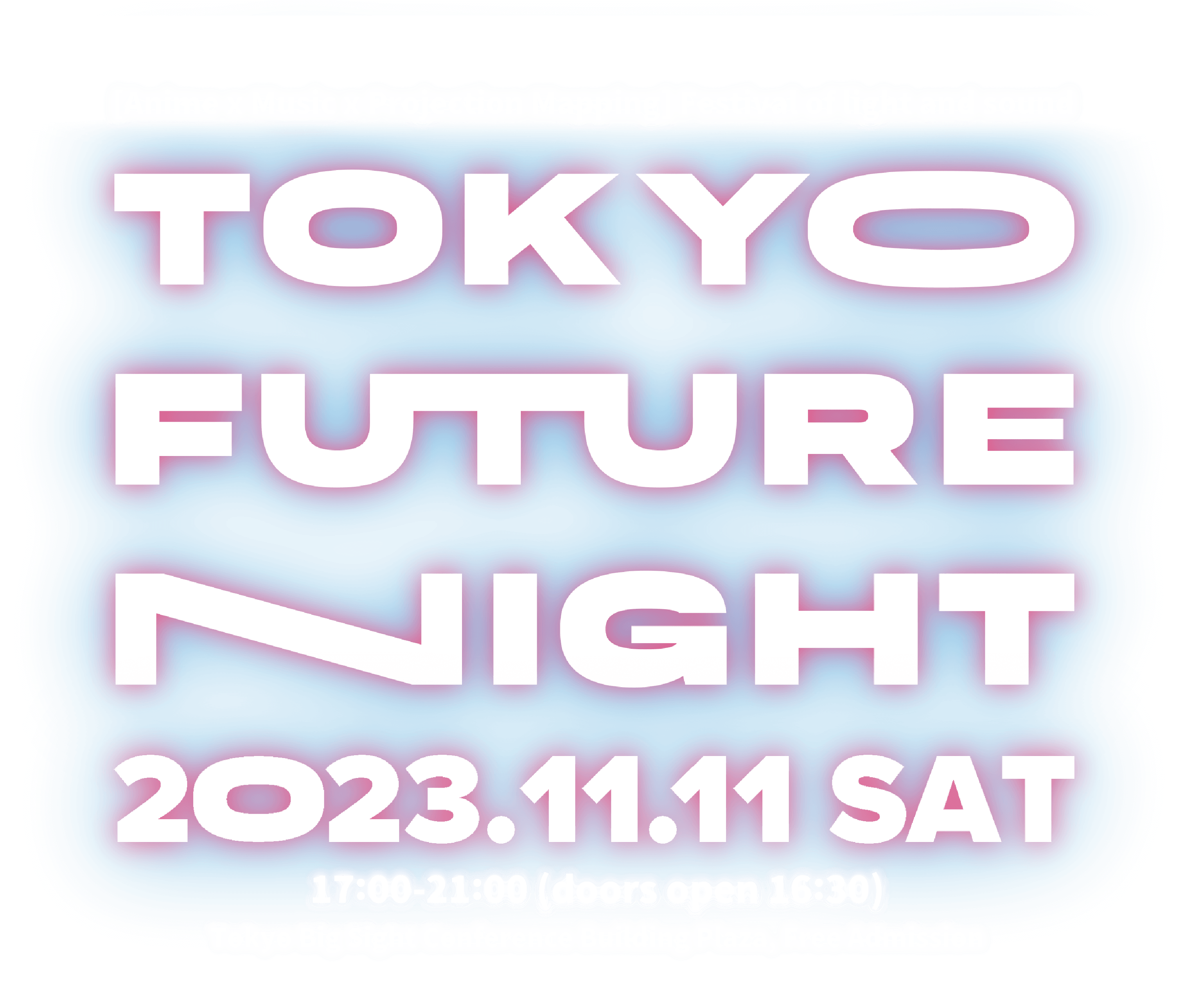 TOKYO FUTURE NIGHT - 2023.11.11 (SAT)