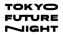TOKYO FUTURE NIGHT